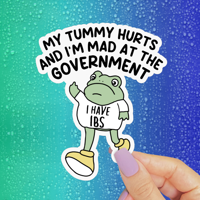 Tummy Hurts & Mad at Government Frog Sticker, Funny Gen Z