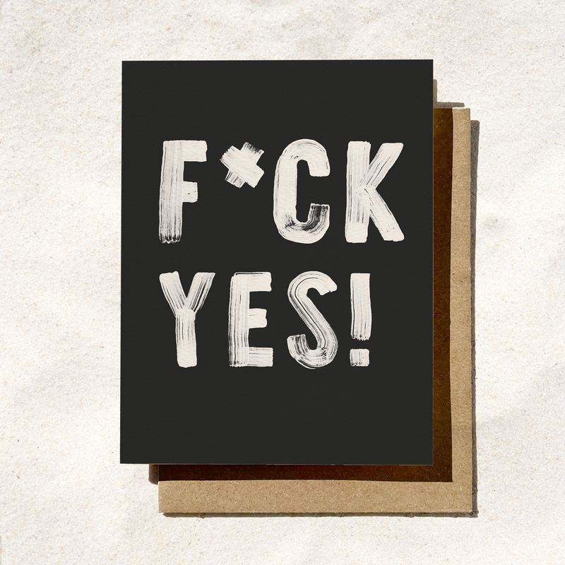 F*ck Yes Card