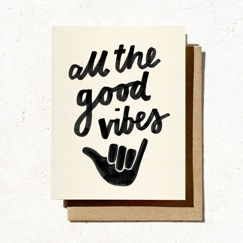 All The Good Vibes Card