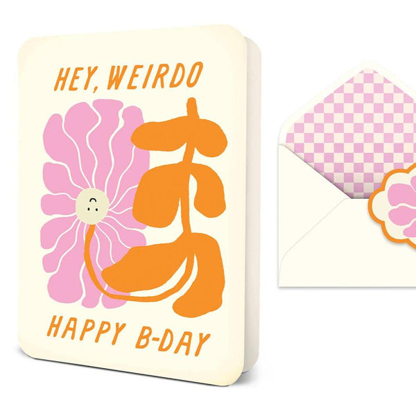 Hey, Weirdo Birthday Greeting Card