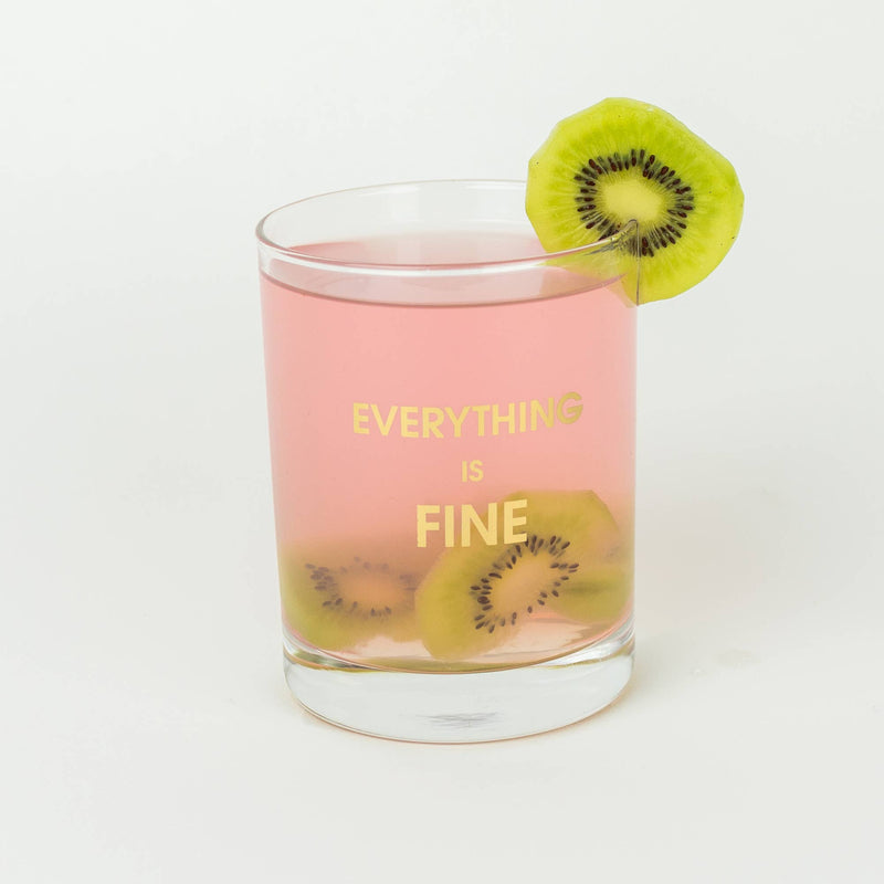 Everything is Fine- Gold Foil Rocks Glass