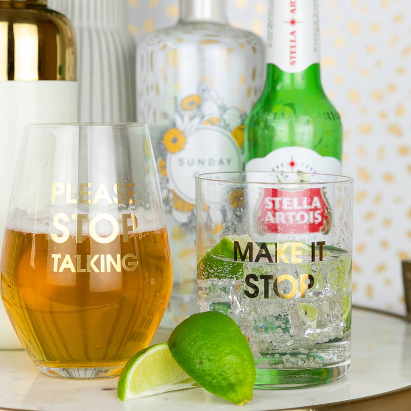 Please Stop Talking - Gold Foil Stemless Wine Glass