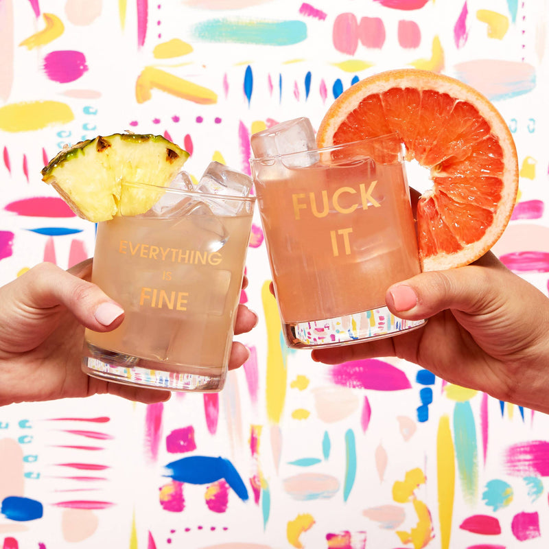 Everything is Fine- Gold Foil Rocks Glass