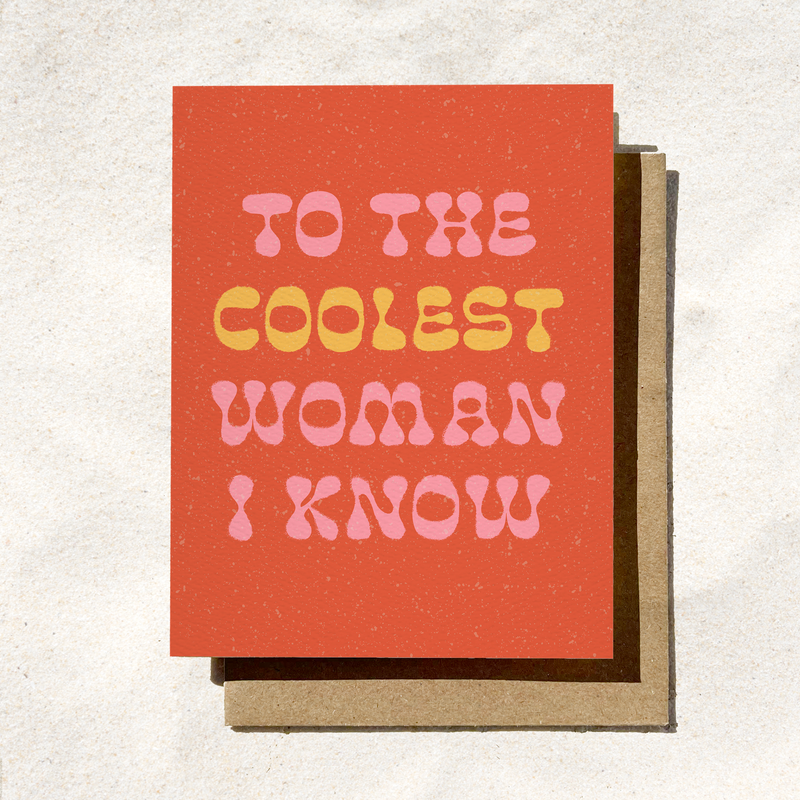Coolest Woman I Know Card