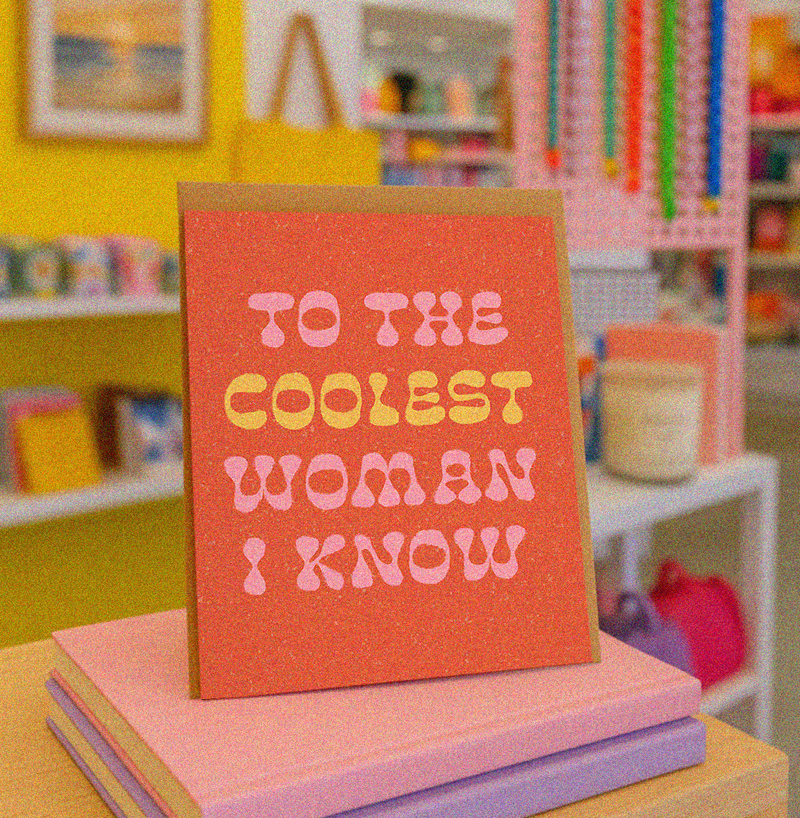 Coolest Woman I Know Card