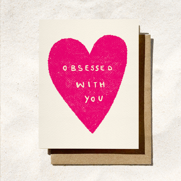 Obsessed With You Card