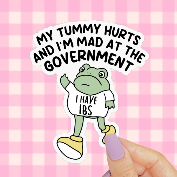 Tummy Hurts & Mad at Government Frog Sticker, Funny Gen Z