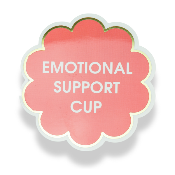 Emotional Support Cup Vinyl Sticker