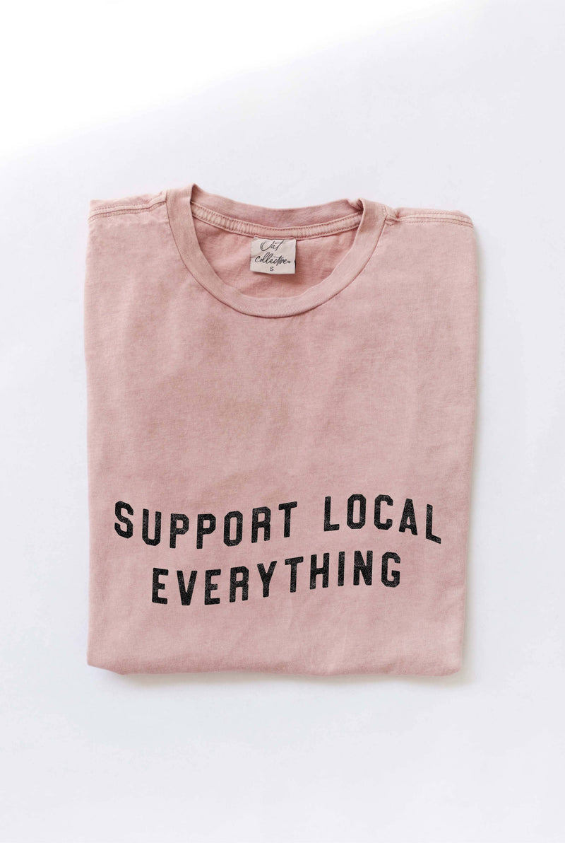 SUPPORT LOCAL EVERYTHING Graphic Top