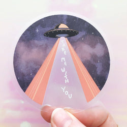 Take Me With You UFO Clear Sticker