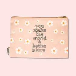 You Make the World a Better Place - Canvas Pouch